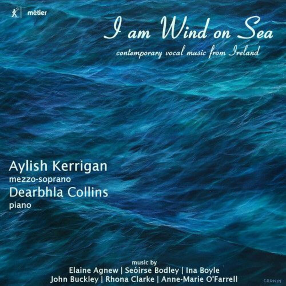 O'Farrell / Agnew / Kerrigan / Collins - I am Wind on Sea: Contemporary Vocal